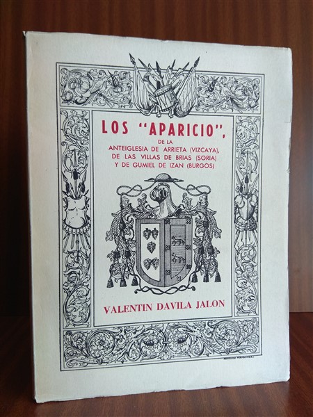 LOS APARICIO DE LA ANTEIGLESIA de Arrieta (Vizcaya), de las Villas de Brías (Soria) y de Gumiel de Izán (Burgos). Estudio heráldico, genealógico y biográfico